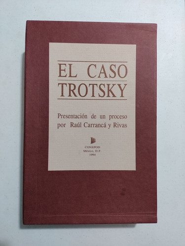 Raul Carrancá Y Rivas. El Caso Trotsky 