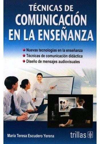 Técnicas De Comunicación En La Enseñanza Trillas