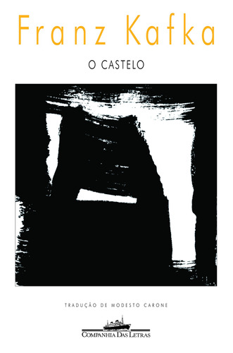 O castelo, de Kafka, Franz. Editora Schwarcz SA, capa mole em português, 2000