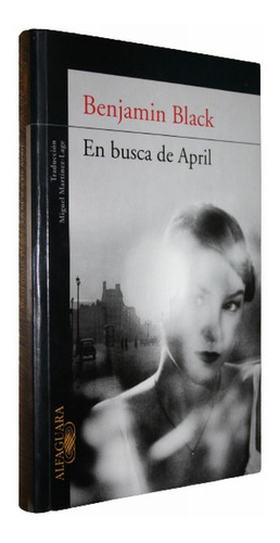 En Busca De April - Benjamín Black - John Banville