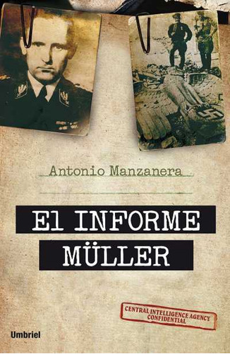 Libro El Informe Müller De Manzanera, Antonio