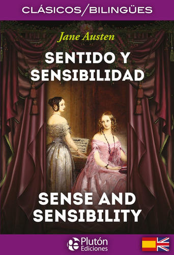 Sentido Y Sensibilidad / Sense And Sensibility, De Austen, Jane. Editorial Plutón Ediciones, Tapa Blanda En Español