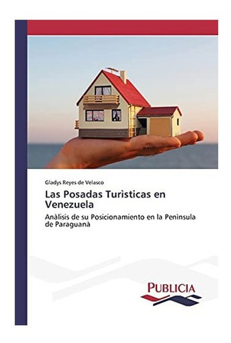 Libro: Las Posadas Turìsticas En Venezuela: Anàlisis De Su