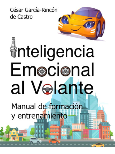 Libro:inteligencia Emocional Al Volante: Manual De Formación