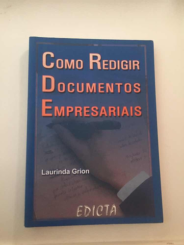 Livro Como Redigir Documentos Empresariais - Laurinda Grion