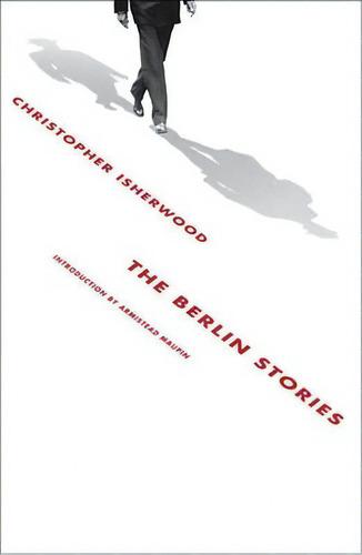 The Berlin Stories, De Christopher Isherwood. Editorial New Directions Publishing Corporation, Tapa Blanda En Inglés