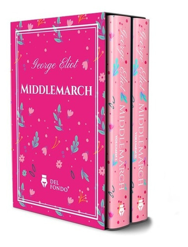 Middlemarch 1 Y 2 - George Elliot - Del Fondo - 2 Libros