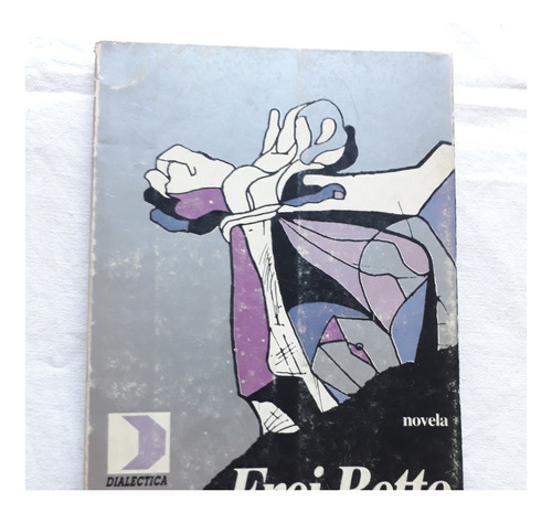 El Dia De Angelo P. - Frei Betto - Ediciones Dialectica 1987