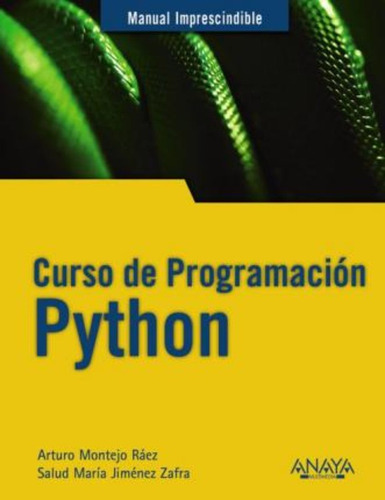 Curso De Programación Python / Arturo Montejo Ráez