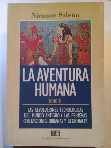 La Aventura Humana - Tomo 2 - Nicanor Saleño - Baudino-1995