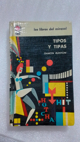 Libro Tipos Y Tipas- Damon Runyon- Col Mirasol- 1962