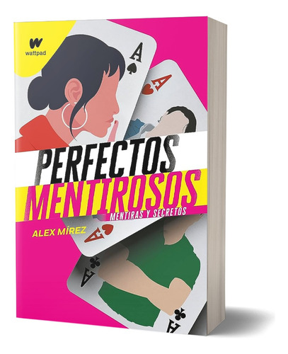 Perfectos Mentirosos 1: Mentiras Y Secretos