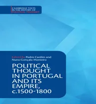 Comprar Libro Political Thought In Portugal And Its Empire, C.150...