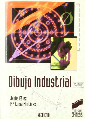 Libro Dibujo Industrial De Jesus Felez, Luisa Martinez