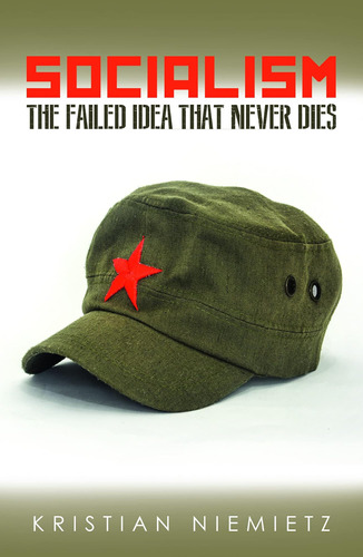 Libro:  Socialism: The Failed Idea That Never Dies