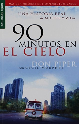 Libro : 90 Minutos En El Cielo/ 90 Minutes In Heaven  - D...