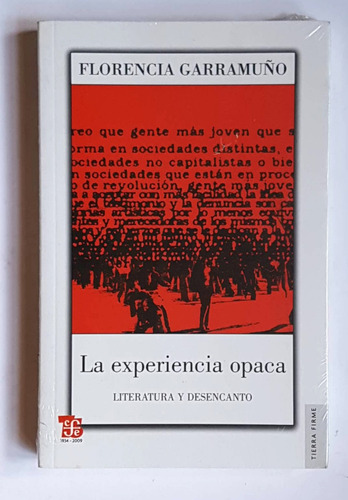 La Experiencia Opaca, Florencia Garramuño
