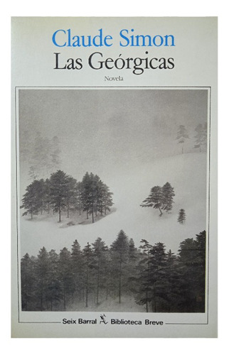Las Geórgicas (novela) / Claude Simon