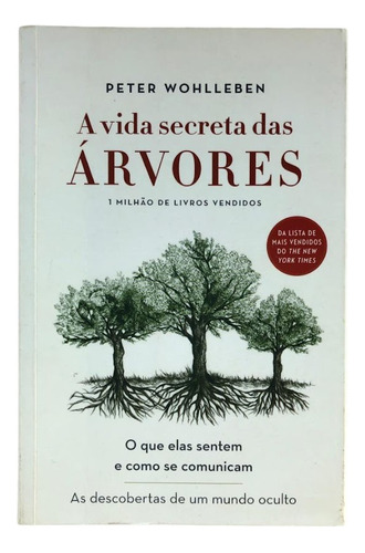 A Vida Secreta Das Árvores. 