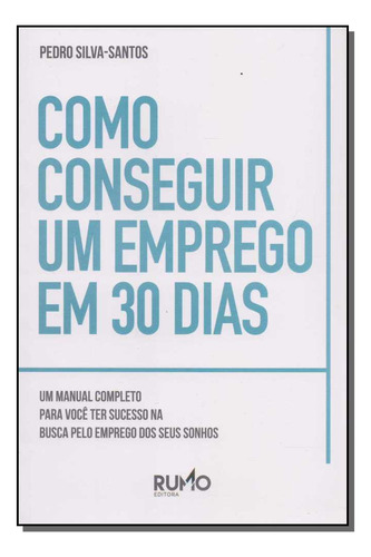 Libro Como Conseguir Um Emprego Em 30 Dias De Santos Pedro S