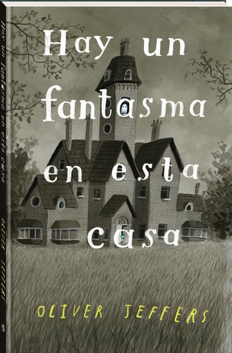 Libro Hay Un Fantasma En Esta Casa - Jeffers, Oliver