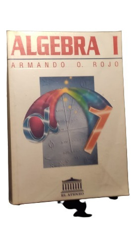 Libro Algebra I, Armando O. Rojo