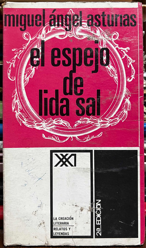 El Espejo De Lida Sal - Miguel Angel Asturias