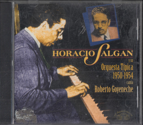 Horacio Salgan. 1950-1954. Roberto Goyeneche. Qqb. Mz