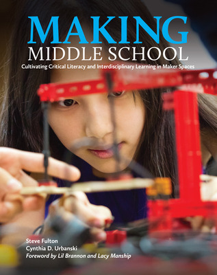 Libro Making Middle School: Cultivating Critical Literacy...