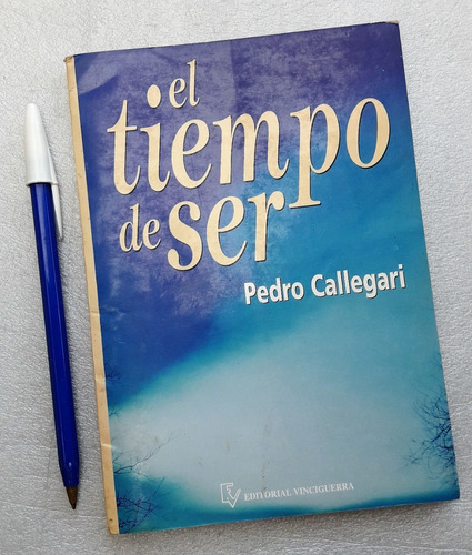 El Tiempo De Ser Pedro Callegari Libro Usado Excelente Est 
