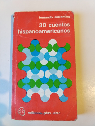 30 Cuentos Hispanoamericanos Fernando Sorrentino