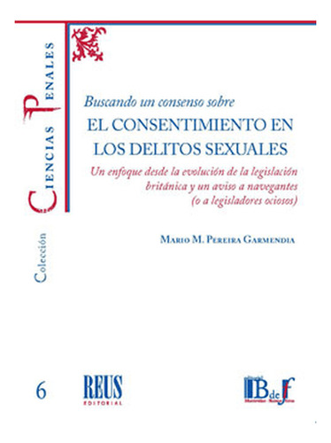 Libro Buscando Un Consenso Sobre El Consentimiento En Los D