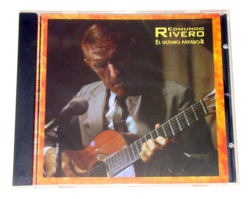 Edmundo Rivero El Ultimo Payador Cd Nuevo / Kktus 