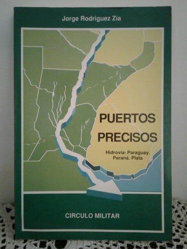 Puertos Precisos. Hidrovia Paraguay , Parana Y Plata La1
