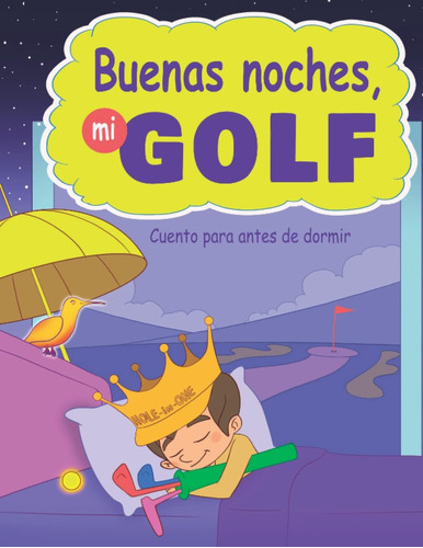 Libro: Buenas Noches, Mi Golf: Cuento Antes De Dormir (cool 