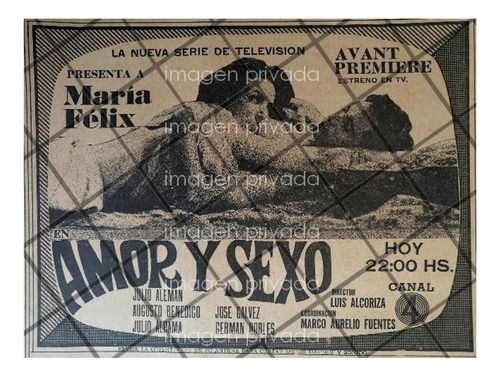 Afiche Retro Televisa. Serie. Amor Y Sexo 1964 Maria Felix