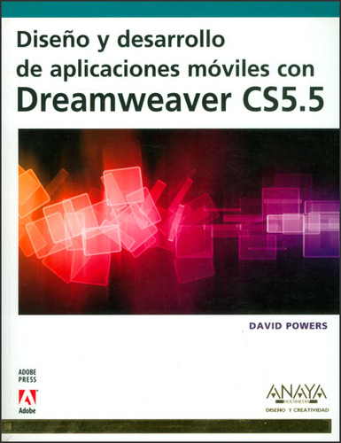 Diseño Y Desarrollo De Aplicaciones Móviles Con Dreamweav, De David Powers. Serie 8441530317, Vol. 1. Editorial Distrididactika, Tapa Blanda, Edición 2012 En Español, 2012