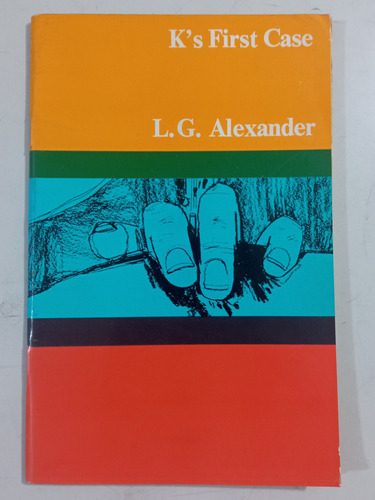 K's First Case - L. G. Alexander