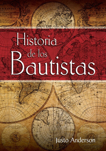 Historias De Los Bautistas - Justo Anderson