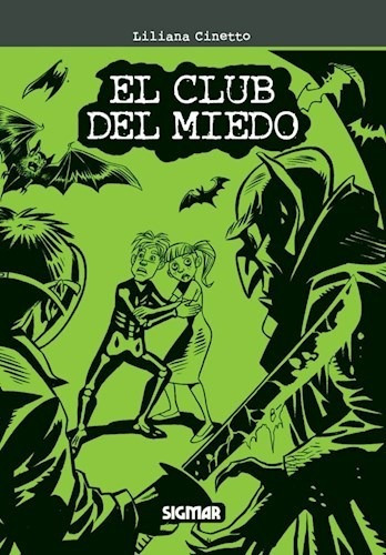 Libro El Club Del Miedo De Liliana Cinetto