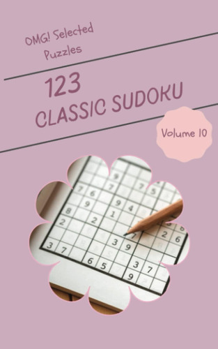 Libro: Omg! 123 Selected Classic Sudoku Puzzles Volume 10: A