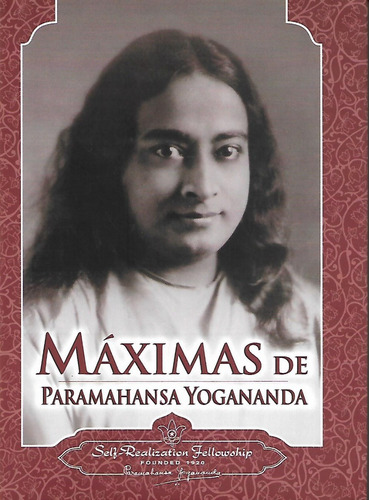 Maximas De Paramahansa Yogananda - Self Realization Fello