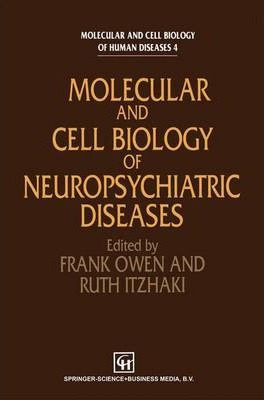 Libro Molecular And Cell Biology Of Neuropsychiatric Dise...