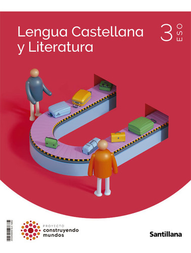 Libro 3eso Lengua Y Literatura Cm Santillana - Aa.vv