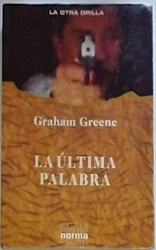 Libro La Ultima Palabra Graham Greene Impecable Estado