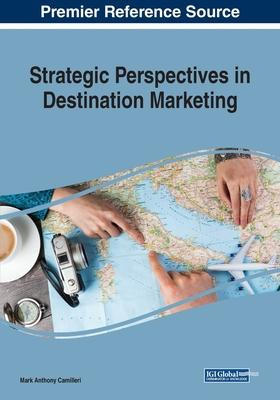 Strategic Perspectives In Destination Marketing - Mark An...