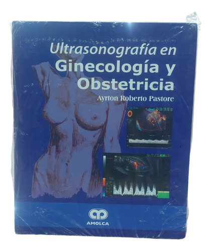 Ultrasonografia En Ginecologia Y Obstetricia