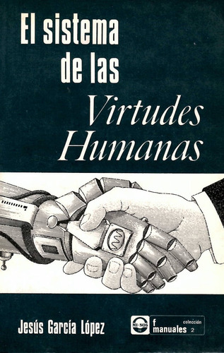 El Sistema De Las Virtudes Humanas