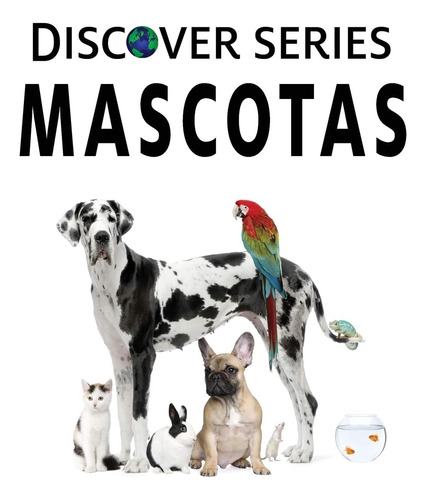 Libro: Mascotas (xist Kids Spanish Books) (spanish Edition)