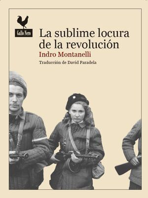 Libro La Sublime Locura De La Revolución